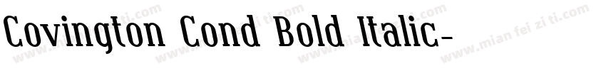 Covington Cond Bold Italic字体转换